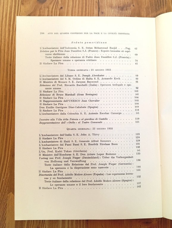 Speranza teologale e speranze umane. Atti del quarto Convegno internazionale …