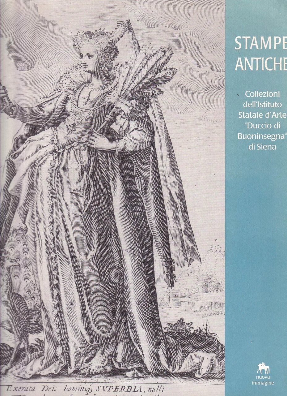 Stampe Antiche. Collezioni dell'Istituto Statale d'Arte Duccio Di Buoninsegna Di …