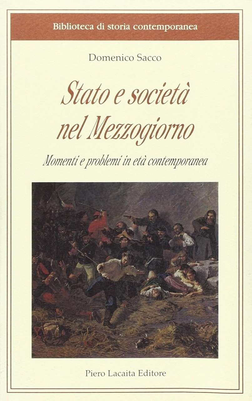 Stato e società nel Mezzogiorno. Momenti e problemi in età …