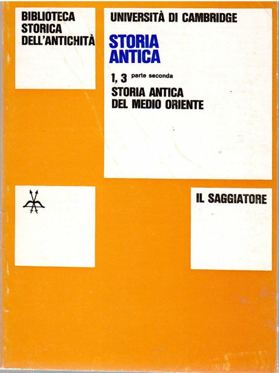 Storia Antica. Storia Antica Del Medio Oriente. 2 Tomi