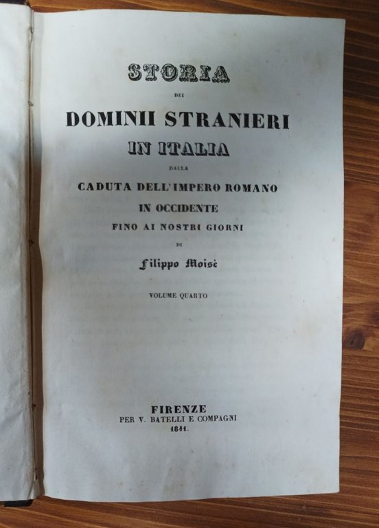 Storia dei domini stranieri in Italia dalla caduta dell'Impero Romano …