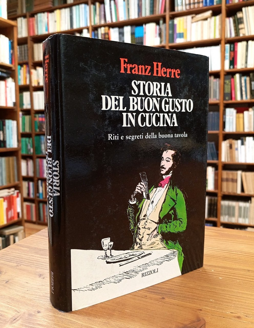 Storia del buon gusto in cucina. Riti e segreti della … | Immagine principale