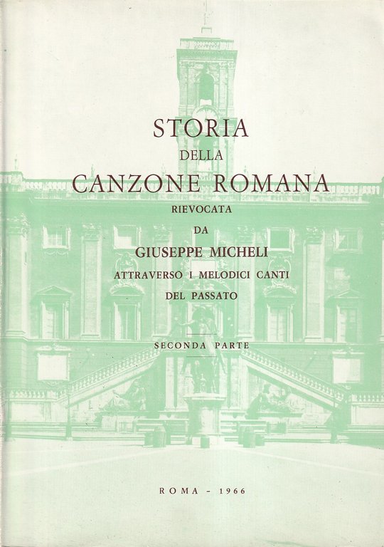 Storia della canzone romana rievocata da Giuseppe Micheli attraverso i … | Immagine Gallery 4