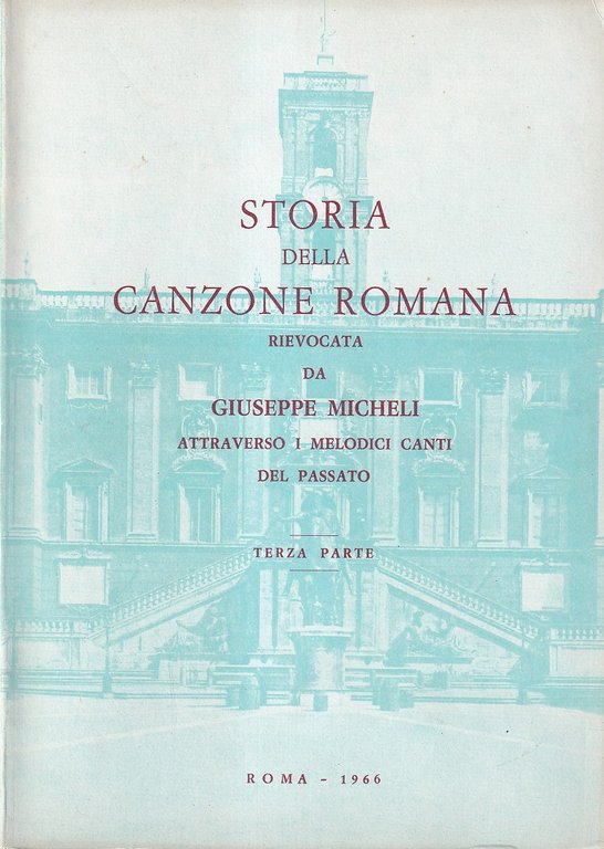Storia della canzone romana rievocata da Giuseppe Micheli attraverso i … | Immagine Gallery 5