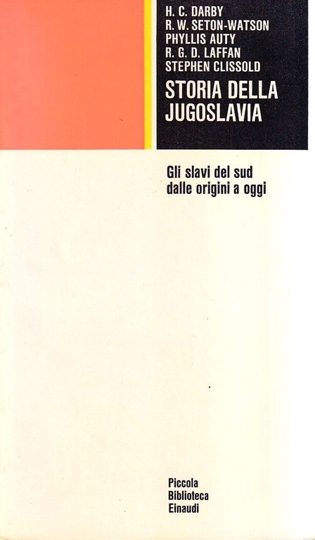 Storia della Jugoslavia. Gli slavi del sud dalle origini ad oggi