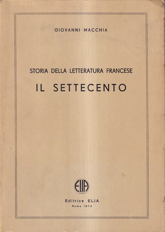 Storia della letteratura francese. Il Settecento