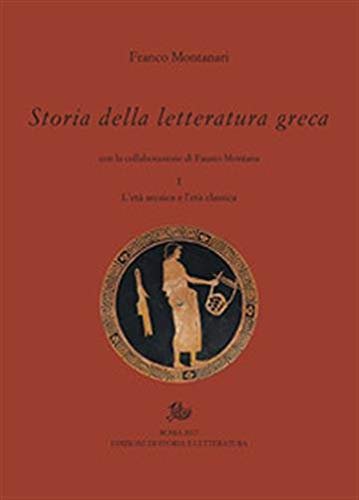 Storia della letteratura greca. L' età arcaica e classica - … | Immagine principale
