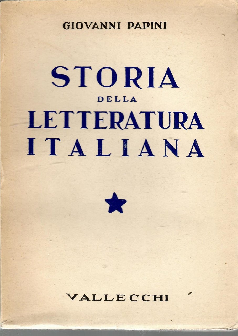 Storia della letteratura italiana. Volume primo (Duecento e Trecento)