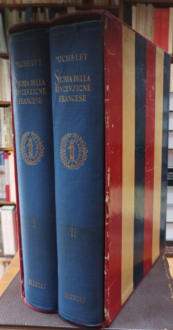 Storia della Rivoluzione Francese. Vol. I e II