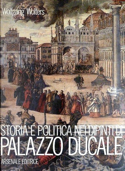 Storia e politica nei dipinti di Palazzo Ducale. Aspetti dell'autocelebrazione …