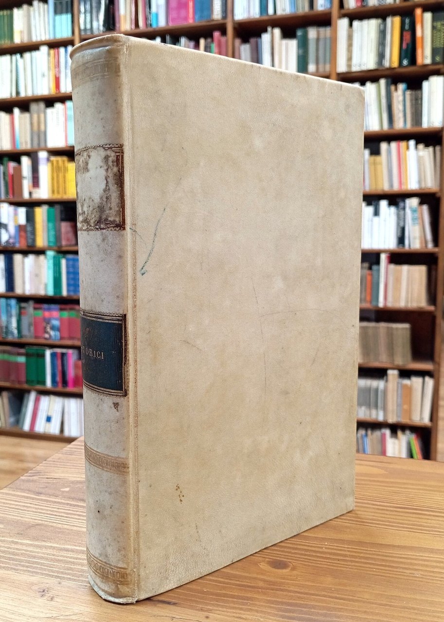 STORICI. Niccolò Machiavelli, Jacopo Nardi, Camillo Porzio, Bernardo Davanzati, Agostino …