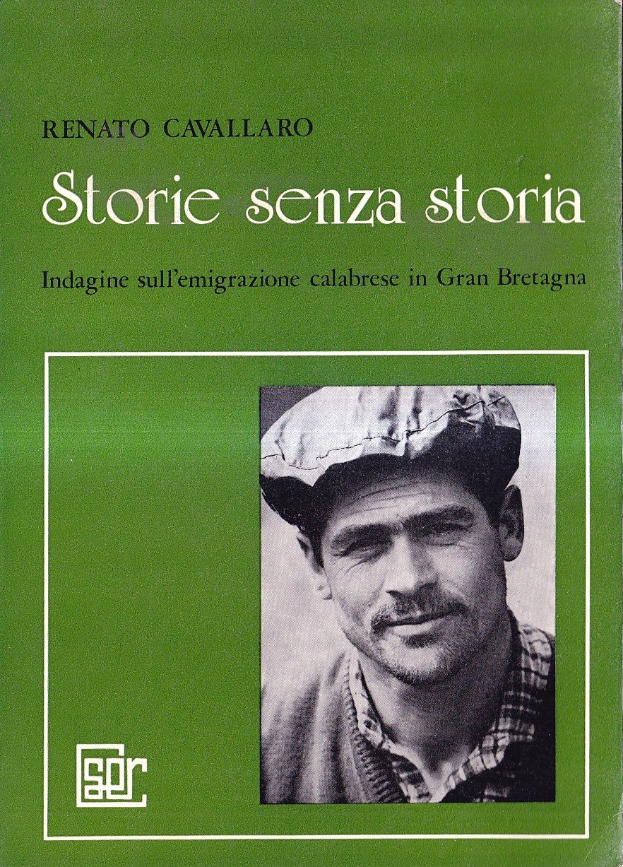 Storie senza storia. Indagine sull'emigrazione calabrese in Gran Bretagna