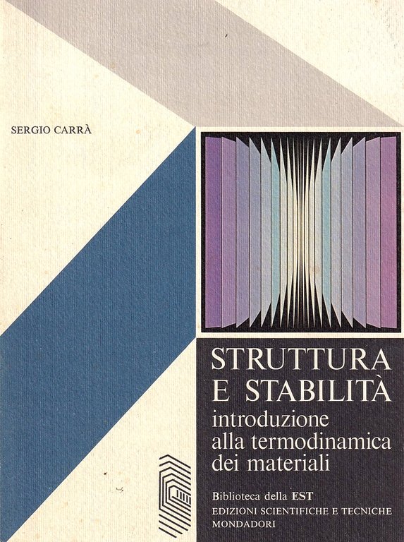Struttura e stabilità. Introduzione alla termodinamica dei materiali