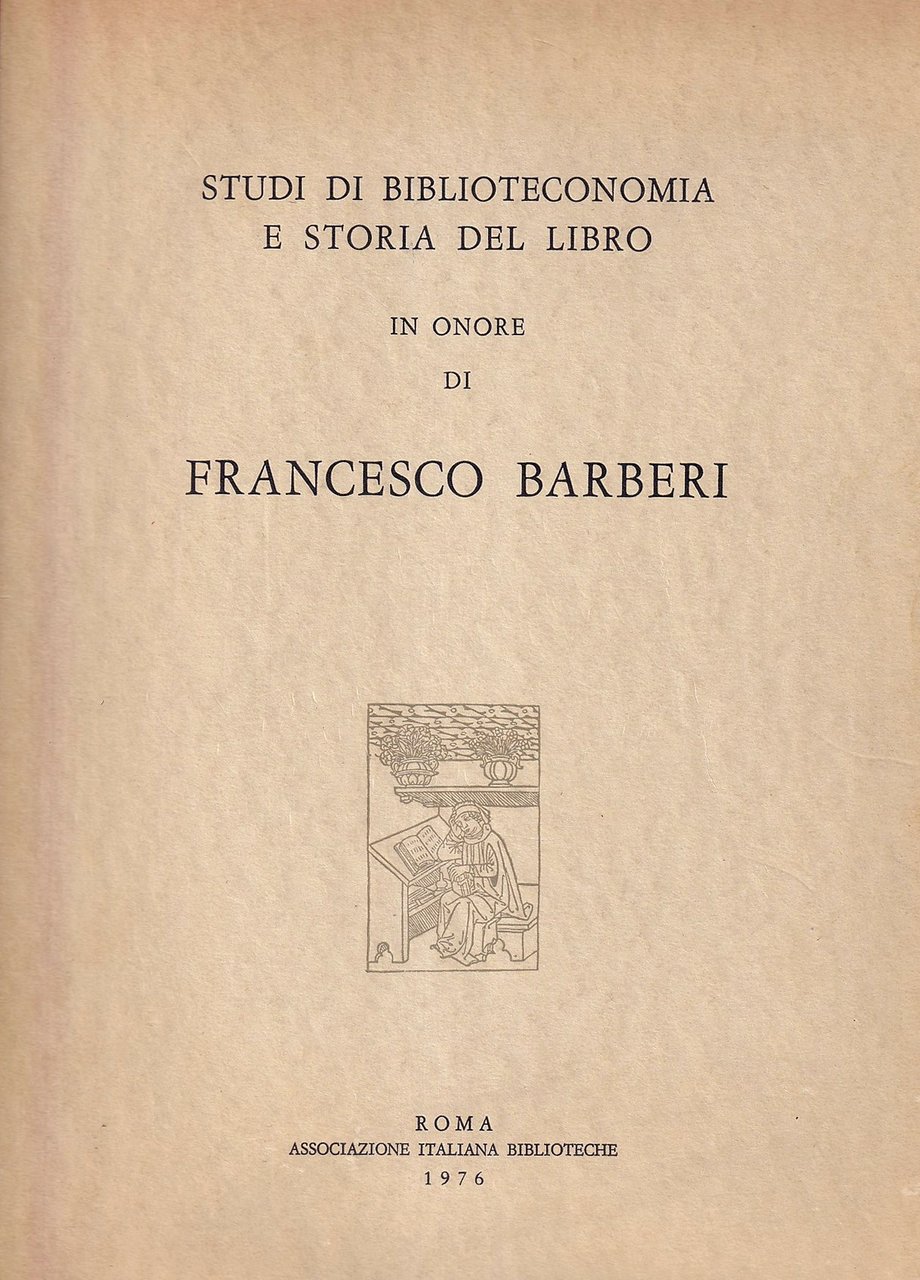 Studi di biblioteconomia e storia del libro in onore di …