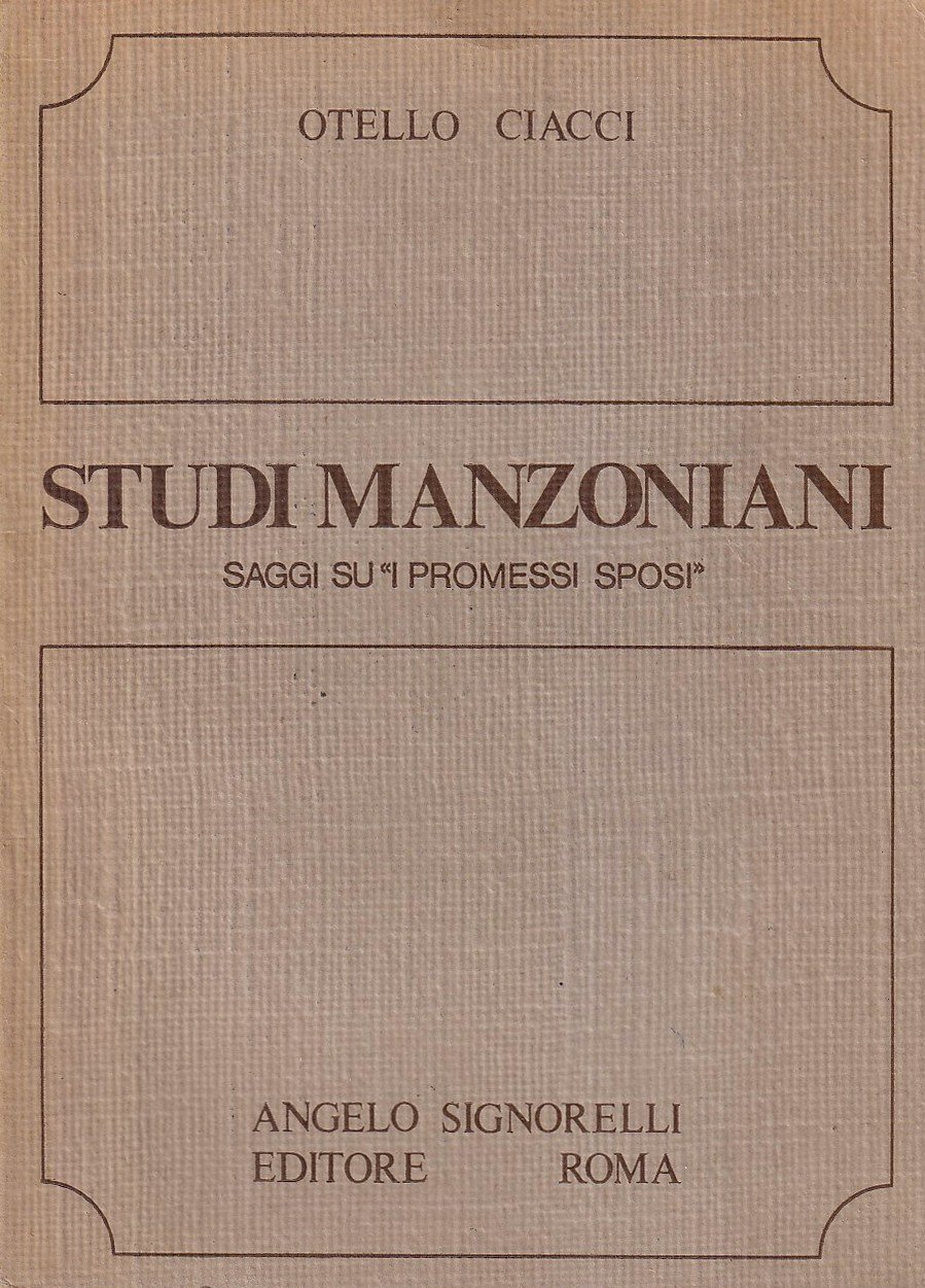 Studi manzoniani. Saggi su I promessi sposi