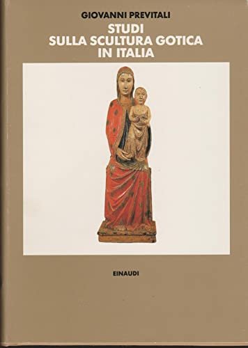Studi sulla scultura gotica in Italia. Storia e geografia | Immagine principale