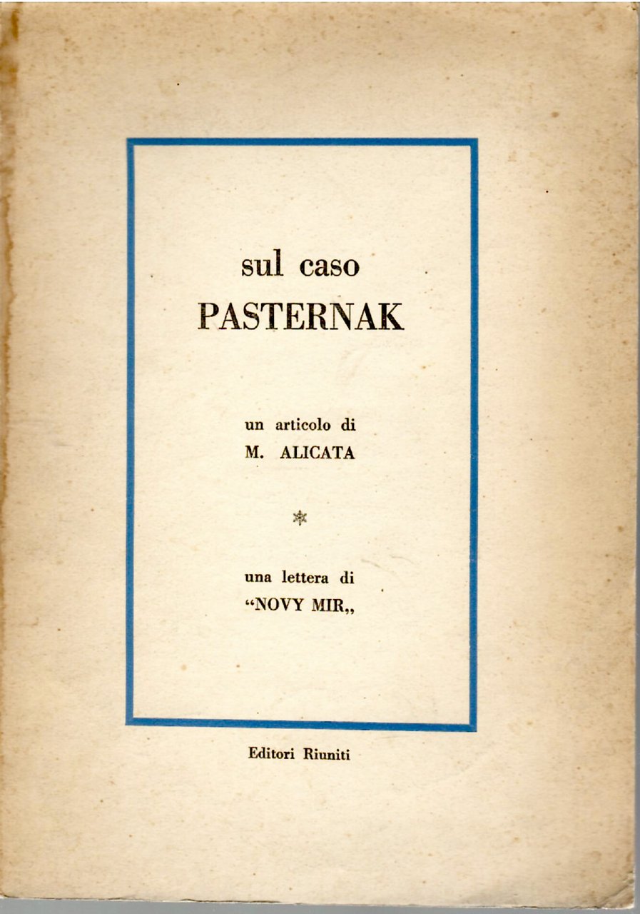 Sul Caso Pasternak. Un Articolo Di m. Alicata Una Lettera … | Immagine principale