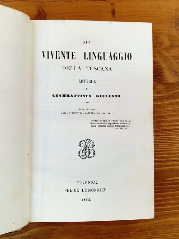 Sul vivente linguaggio della Toscana. Lettere di Giambattista Giuliani