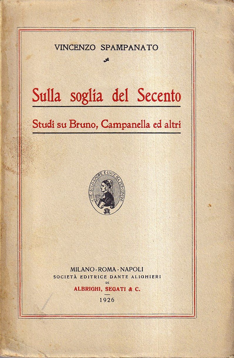 Sulla soglia del Secento. Studi su Bruno, Campanella e altri