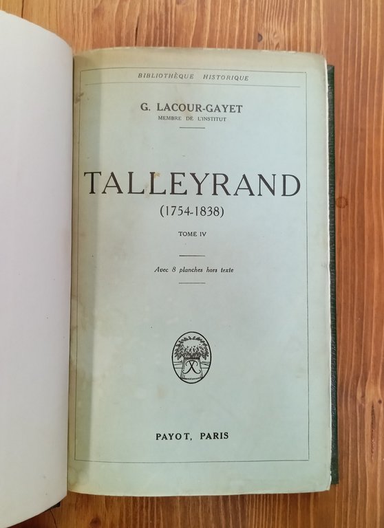 Talleyrand, 1754-1838 (4 volumes)