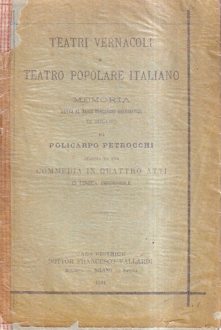 Teatri vernacoli e teatro popolare italiano. Memoria letta al Terzo …