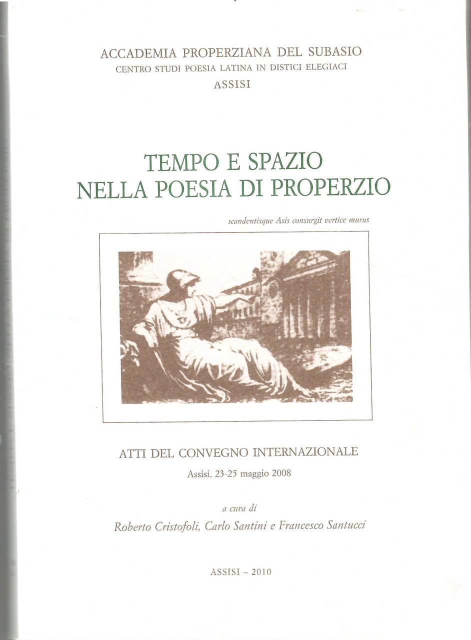 Tempo e spazio nella poesia di Properzio : atti del … | Immagine principale