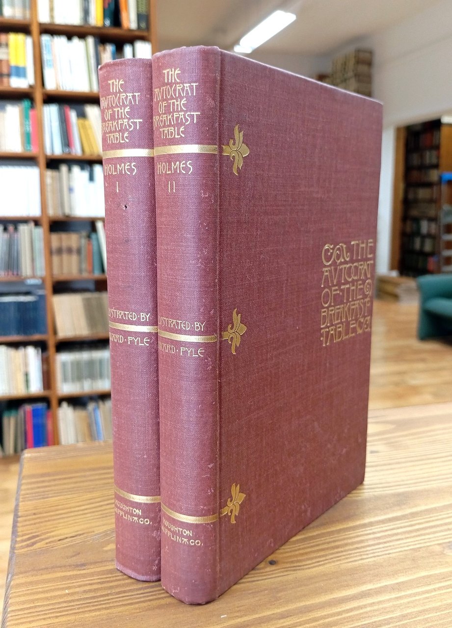 The Autocrat of the Breakfast-Table. Vol. I & II