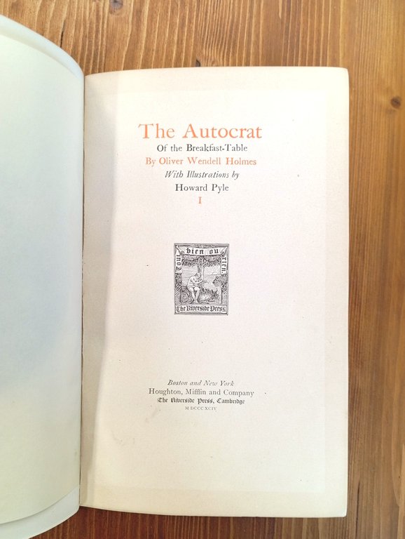 The Autocrat of the Breakfast-Table. Vol. I & II