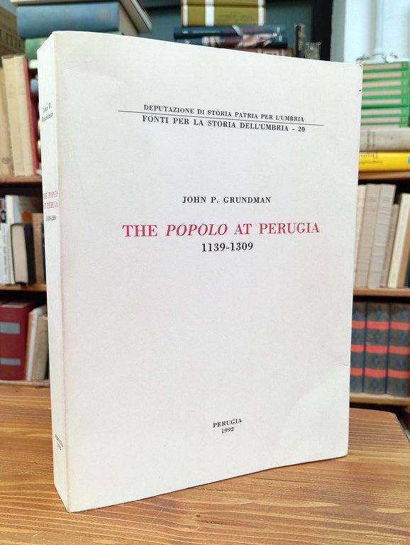 The 'Popolo' at Perugia, 1139-1309