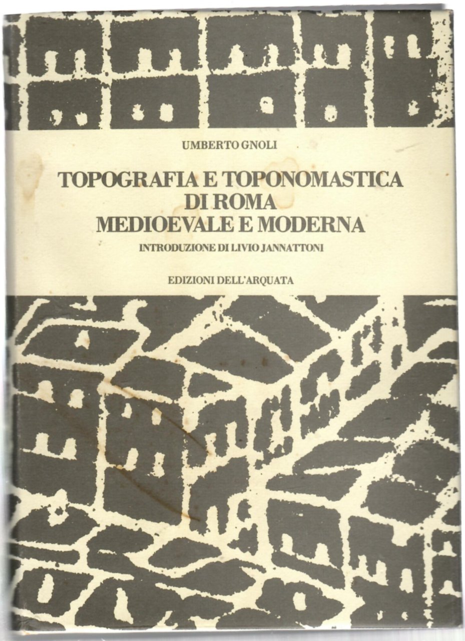 Topografia e toponomastica di Roma medievale e moderna