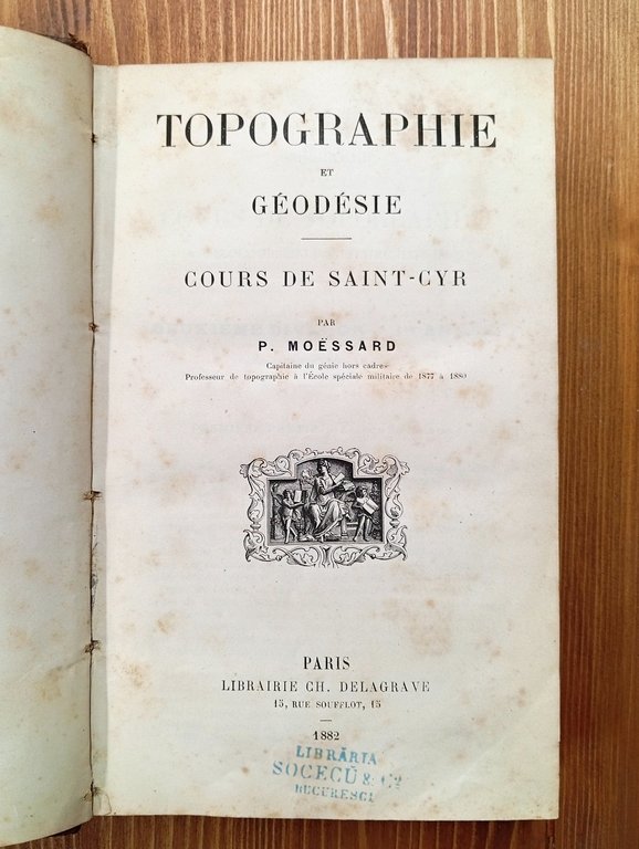 Topographie et Géodésie. Cours de Saint-Cyr