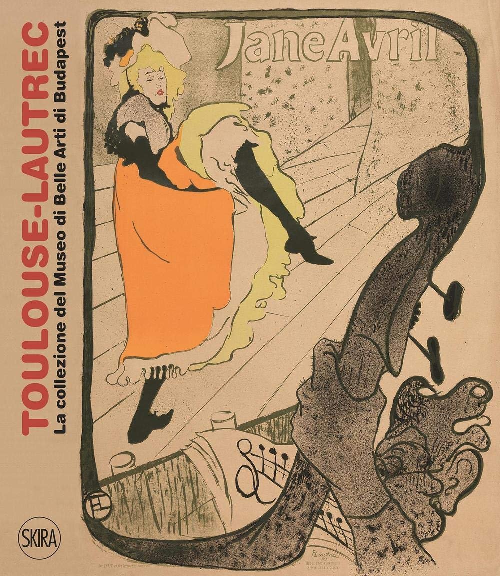 Toulouse-Lautrec. La collezione del Museo di Belle Arti di Budapest