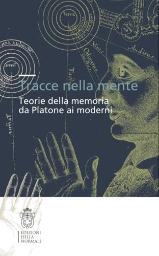 Tracce nella mente. Teorie della memoria da Platone ai moderni | Immagine principale