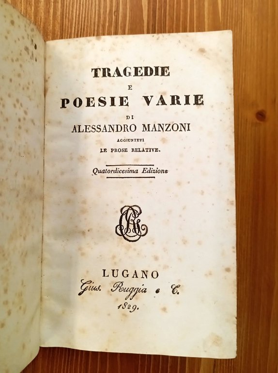 Tragedie e poesie varie. Aggiuntevi le prose relative