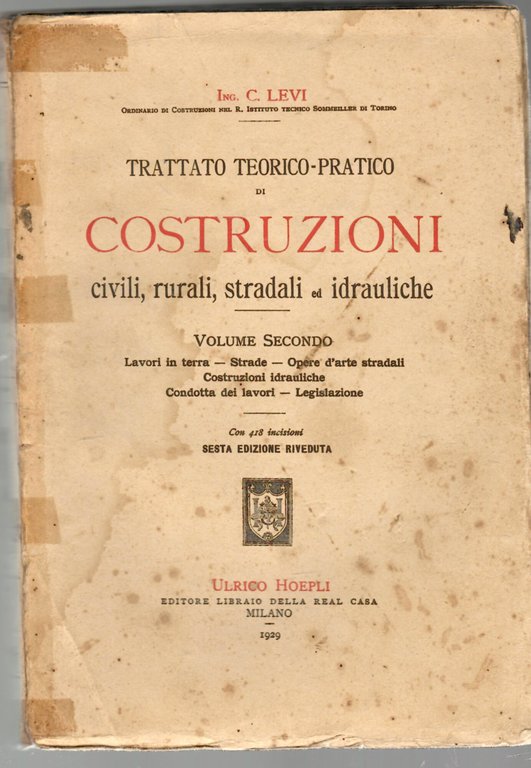 Trattato teorico-pratico di costruzioni civili, rurali, stradali ed idrauliche volumi …