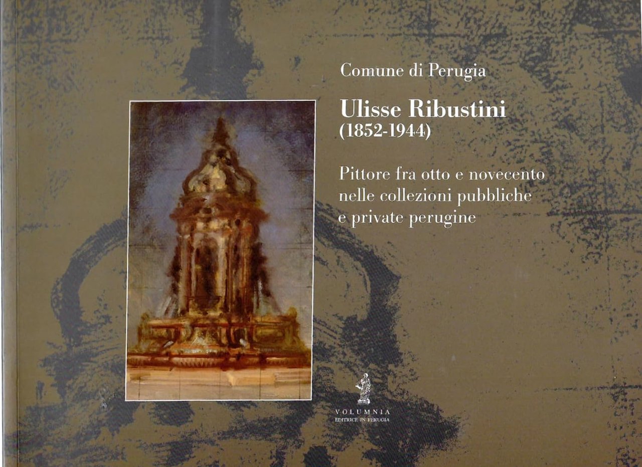 Ulisse Ribustini (1852-1944). Pittore fra otto e novecento nelle collezioni …