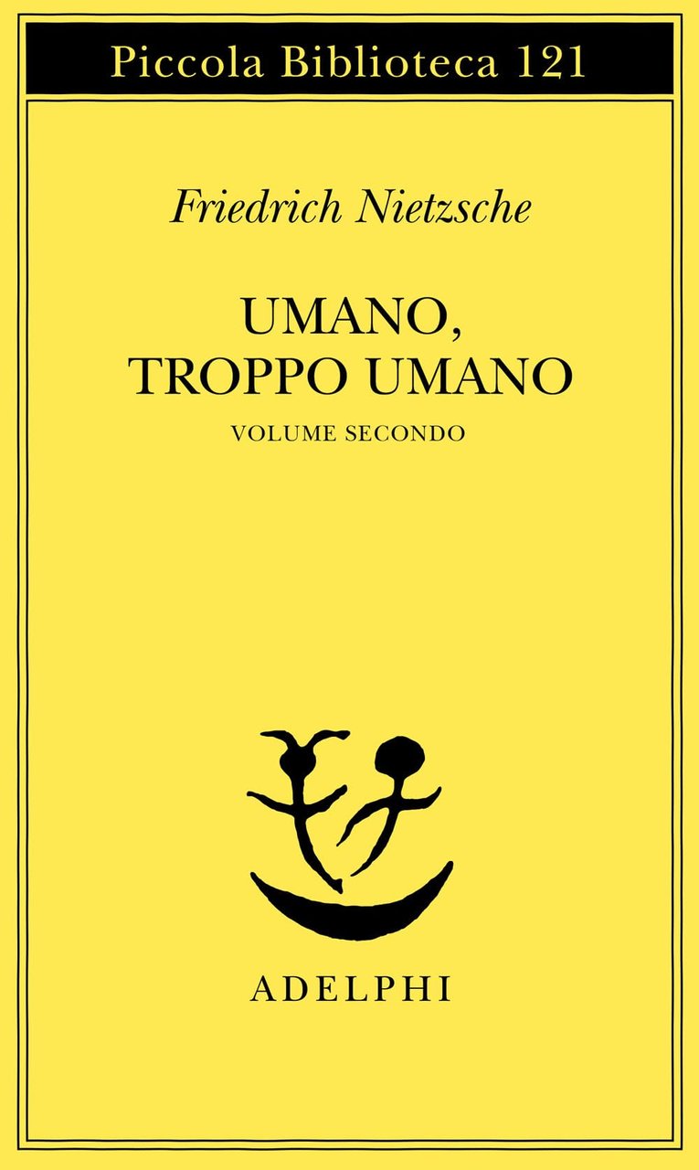 Umano, troppo umano (Voll. 1-2)