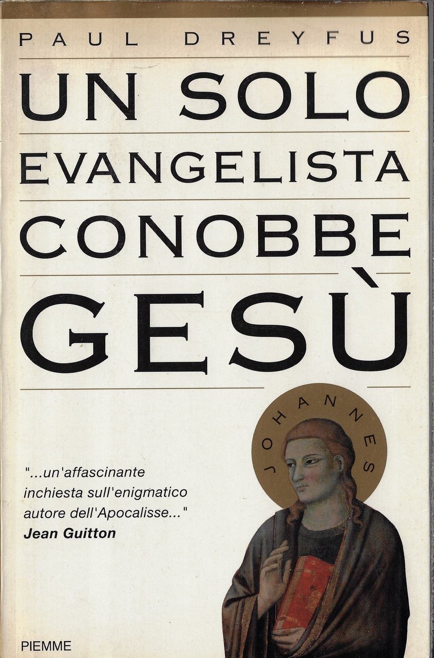 Un solo evangelista conobbe Gesù