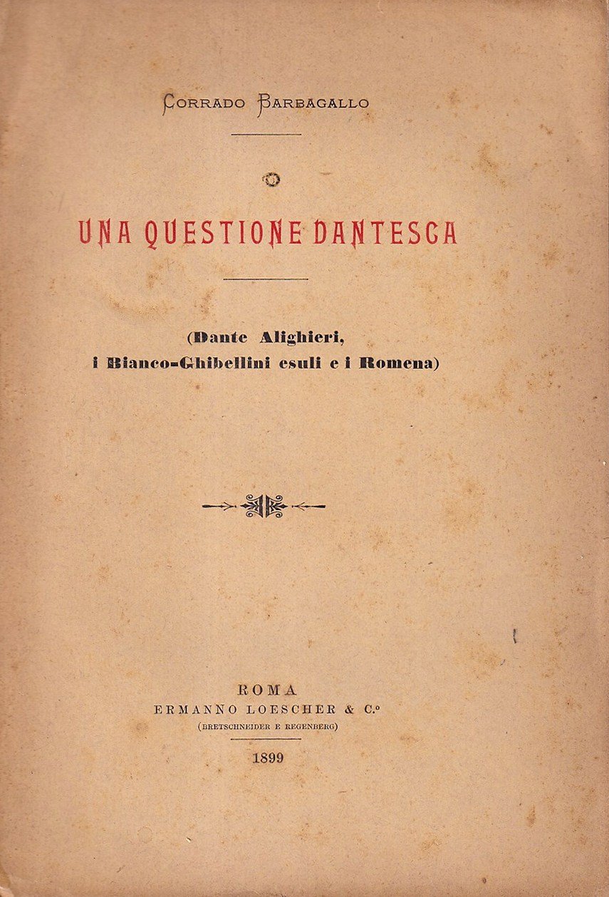 Una questione dantesca (Dante Alighieri, i Bianco-Ghibellini esuli e i …