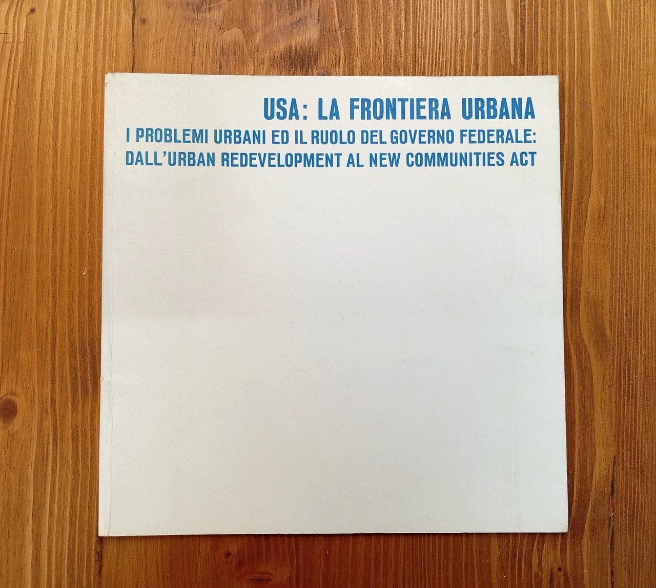 USA: la frontiera urbana. I problemi urbani ed il ruolo …
