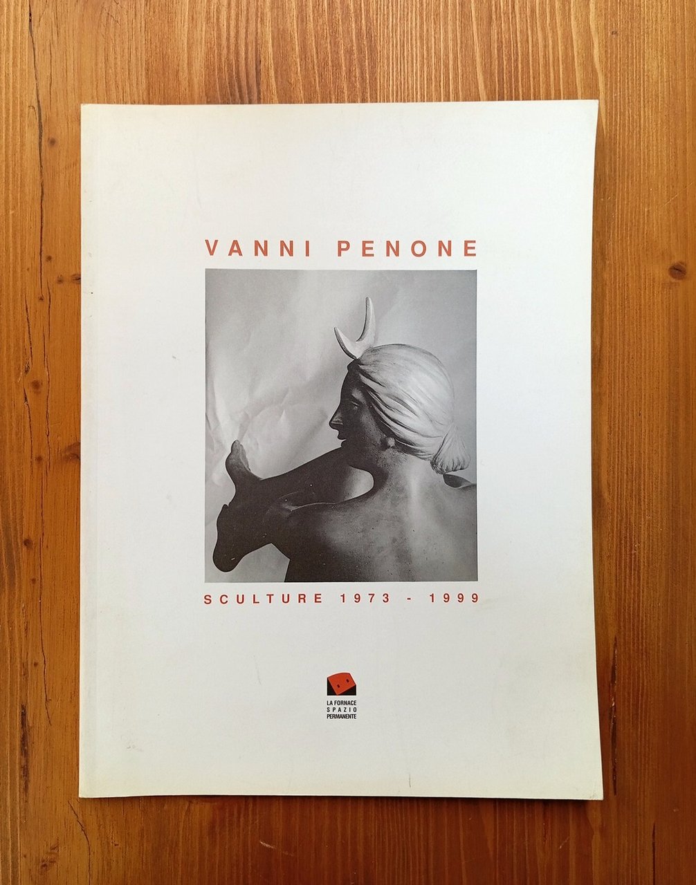 Vanni Penone. Sculture 1973 - 1999