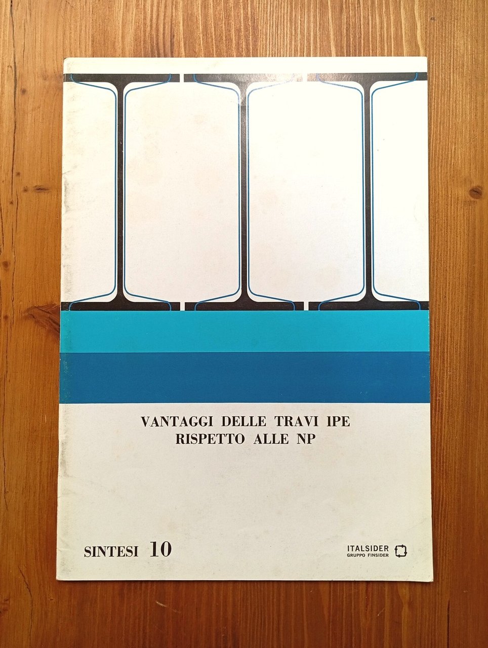 Vantaggi delle travi IPE rispetto alle NP (Sintesi - 10)
