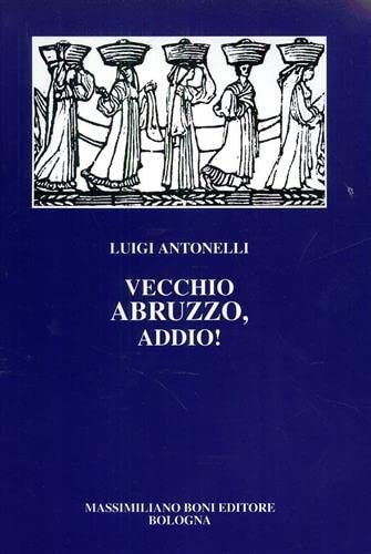 Vecchio Abruzzo, addio! | Immagine principale