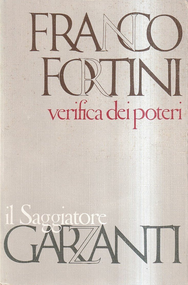 Verifica dei poteri. Scritti di critica e di istituzioni letterarie