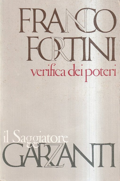 Verifica dei poteri. Scritti di critica e di istituzioni letterarie