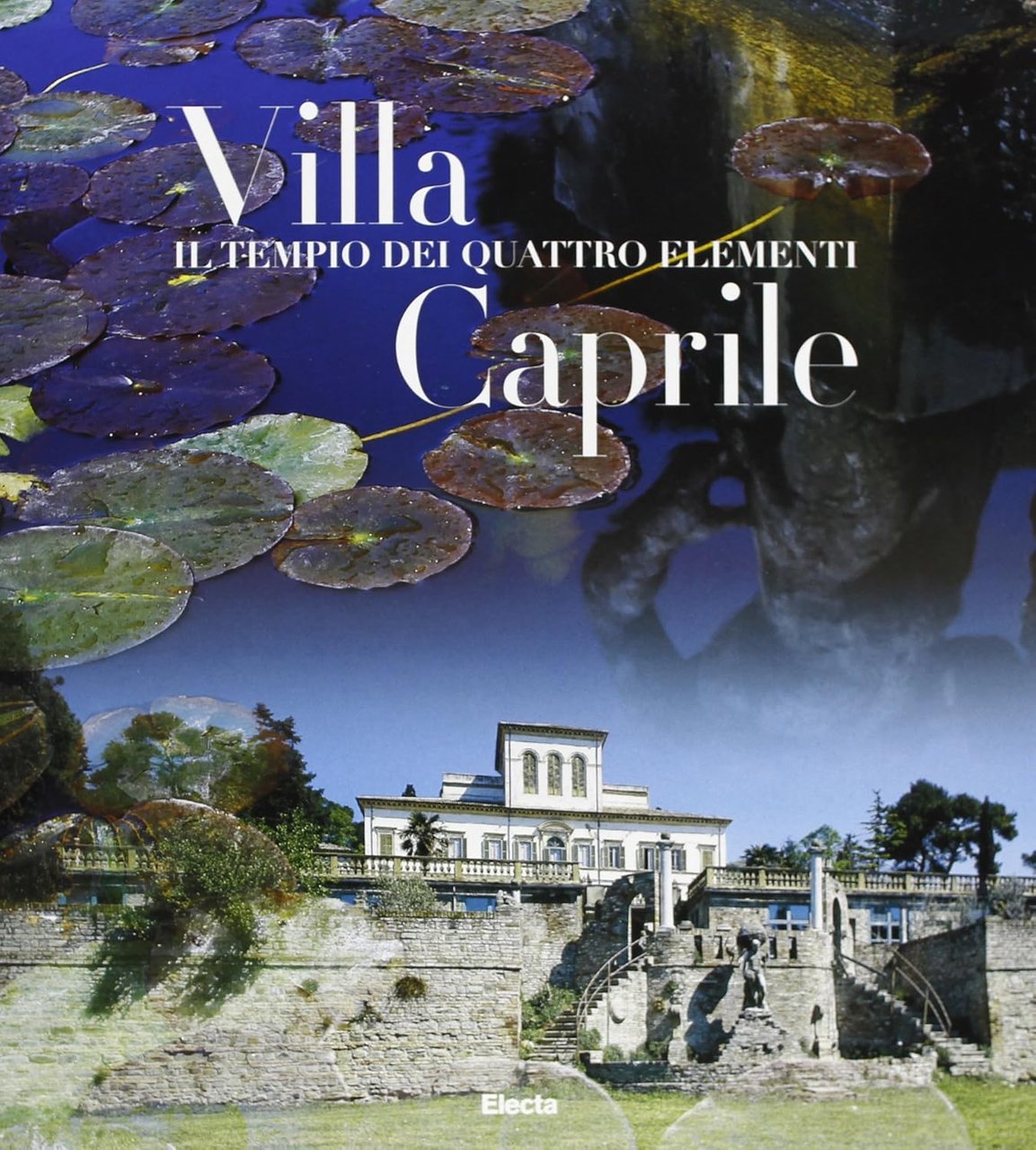 Villa Caprile. Il tempio dei quattro elementi