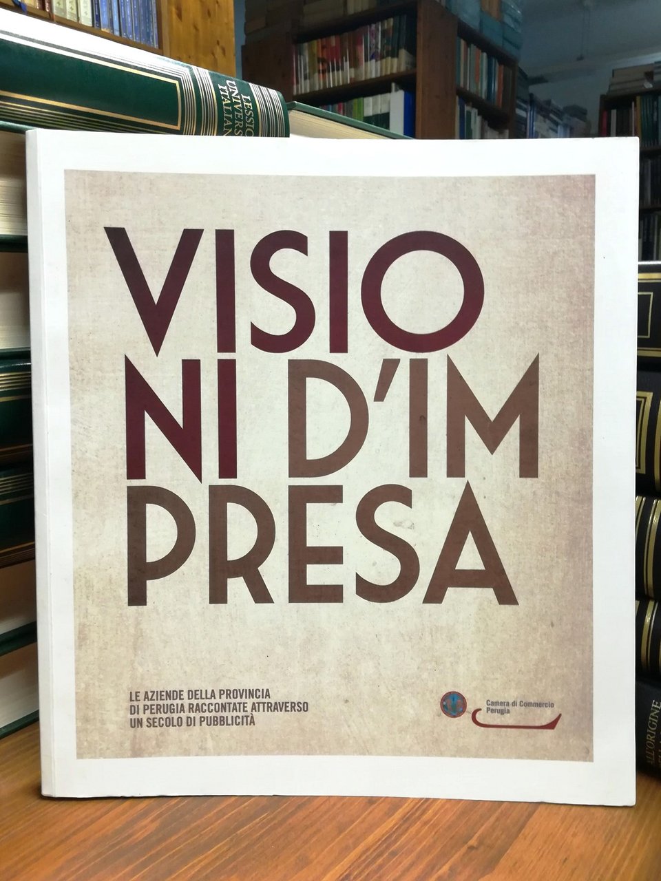 Visioni d'impresa. Le aziende della provincia di Perugia raccontate attraverso … | Immagine principale