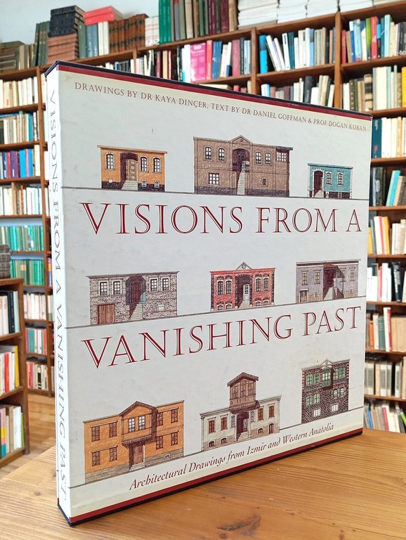 Visions from a vanishing past. Architectural drawings from Izmir and …