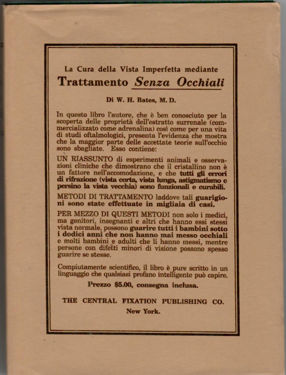 Vista perfetta senza occhiali. La cura della vista imperfetta mediante …