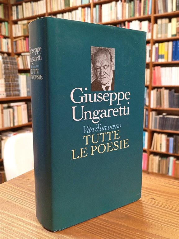 Vita d'un uomo. Tutte le poesie